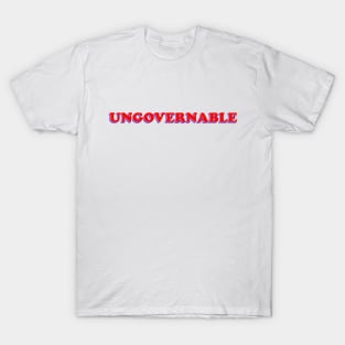 Ungovernable T-Shirt